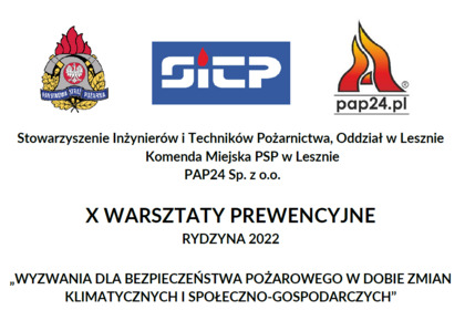 Wyzwania dla bezpieczeństwa pożarowego w dobie zmian klimatycznych i społeczno-gospodarczych - warsztaty 10.05.2022 Rydzyna