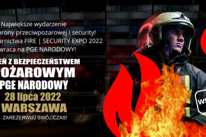 Kongres Pożarnictwa FIRE | SECURITY EXPO 2022, 28.07.2022 Warszawa