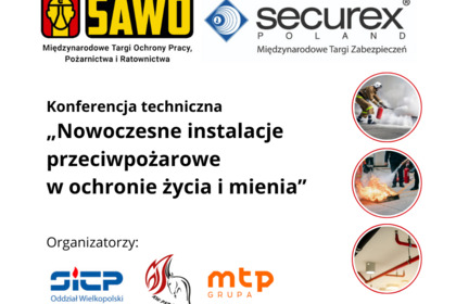 Nowoczesne instalacje przeciwpożarowe w ochronie życia i mienia – Konferencja techniczna na targach SAWO I SECUREX 24.04.2024