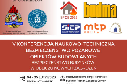 V Konferencja Naukowo-Techniczna Bezpieczeństwo Pożarowe Obiektów Budowlanych 04-05.02.2026